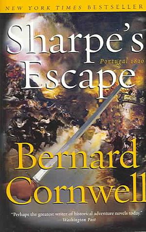 Sharpe's Escape: the Bussaco Campaign, 1810 by Bernard Cornwell