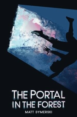 The Portal in the Forest Compendium by Matt Dymerski