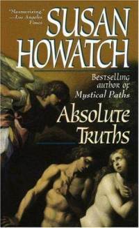 Absolute Truths by Susan Howatch