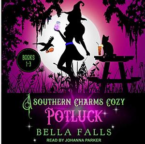 A Southern Charms Cozy Potluck: A Paranormal Cozy Mystery Box Set, Books 1-3 by Bella Falls