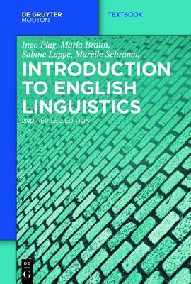 Introduction to English Linguistics by Mareile Schramm, Sabine Lappe, Maria Braun, Ingo Plag