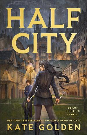 Half City by Kate Golden