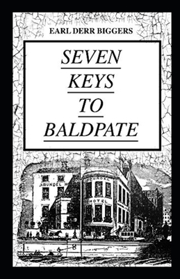 Seven Keys to Baldpate Annotated by Earl Derr Biggers