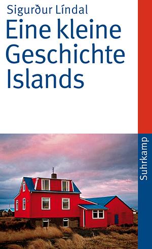 Eine kleine Geschichte Islands by Sigurður Líndal