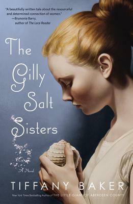 The Gilly Salt Sisters by Tiffany Baker