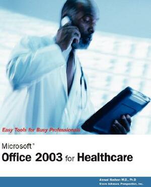 Microsoft Office 2003 for Healthcare by Perspection Inc, Ahmad Hashem