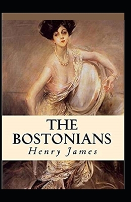 The Bostonians Annotated by Henry James