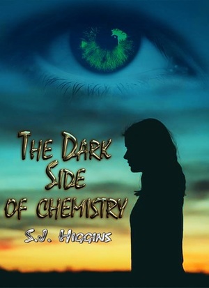 The Dark Side Of Chemistry by S.J. Higgins