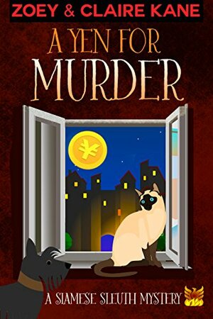 A Yen for Murder by Claire Kane, Zoey Kane