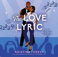 The Love Lyric by Kristina Forest