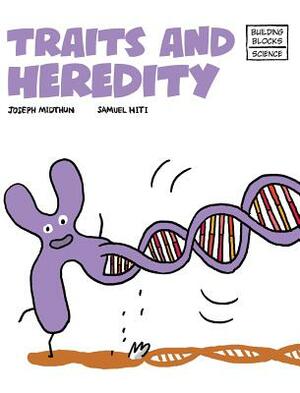 Traits and Heredity by Joseph Midthun