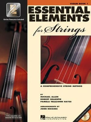Essential Elements for Strings: Book 1 with CD-ROM (Violin) by Pamela Tellejohn Hayes, Robert Gillespie, John Higgins, Michael Allen