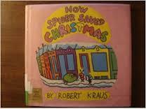 How Spider Saved Christmas by Robert Kraus