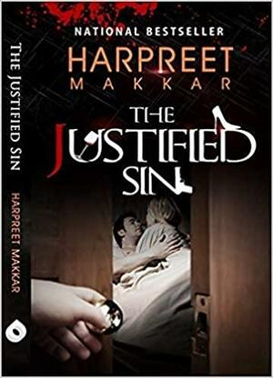 The Justified Sin: Now Love has a new definition by Harpreet Makkar