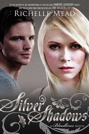 Silver Shadows by Richelle Mead