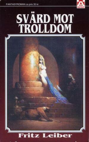 Svärd mot trolldom by Fritz Leiber