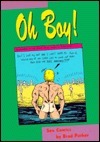 Oh Boy!: Sex Comics by Brad Parker by Brad Parker