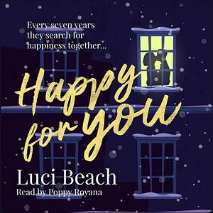 Happy For You by Luci Beach