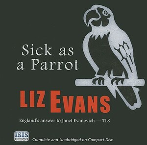 Sick as a Parrot by Liz Evans