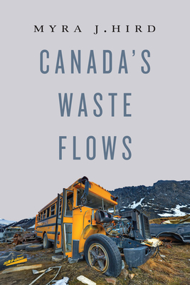 Canada's Waste Flows by Myra J. Hird