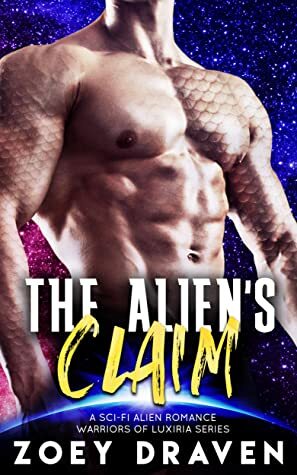 The Alien's Claim by Zoey Draven