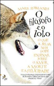 O Filósofo e o Lobo by Mark Rowlands