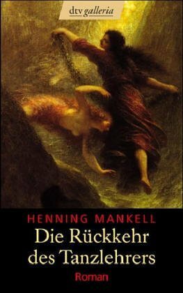 Die Rückkehr des Tanzlehrers by Wolfgang Butt, Henning Mankell