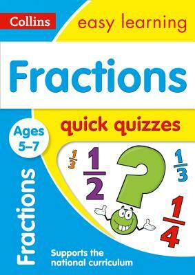 Fractions Quick Quizzes: Ages 5-7 by Collins UK