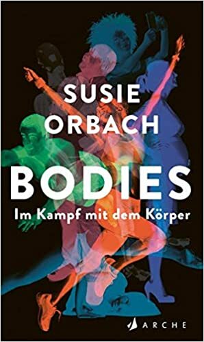 Bodies. Im Kampf mit dem Körper by Susie Orbach