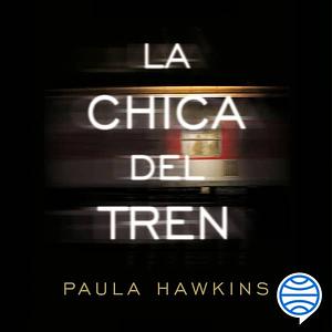 La chica del tren by Paula Hawkins