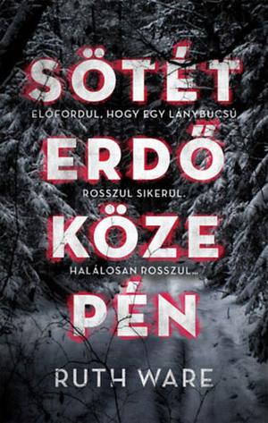 Sötét erdő közepén by Ruth Ware