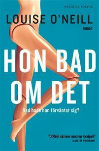 Hon bad om det by Louise O'Neill