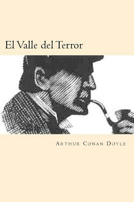 El Valle del Terror by Arthur Conan Doyle