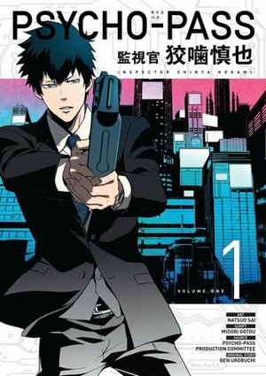 Psycho-Pass: Inspector Shinya Kogami, Volume 1 by Midori Gotou, Natsuo Sai