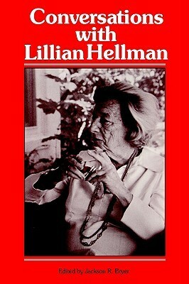 Conversations with Lillian Hellman by Jackson R. Bryer