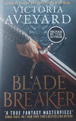 Blade Breaker by Victoria Aveyard