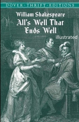 All's Well That Ends Well illlustrated by William Shakespeare