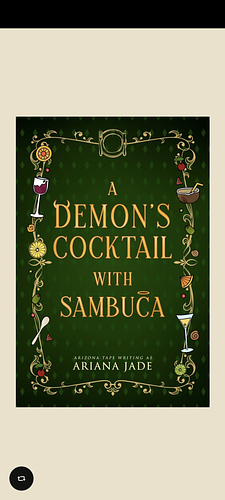 A Demon's Cocktail With Sambuca by Ariana Jade, Arizona Tape