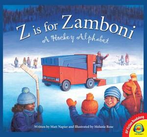 Z Is for Zamboni: A Hockey Alphabet by Matt Napier