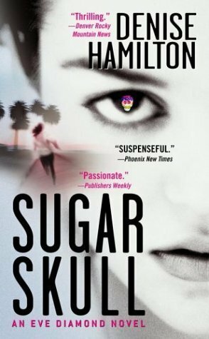 Sugar Skull by Denise Hamilton