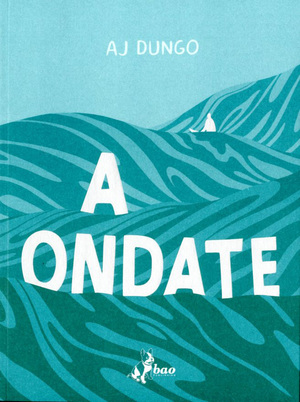 A ondate by A.J. Dungo