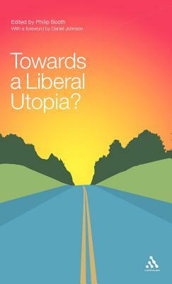 Towards a Liberal Utopia? by 