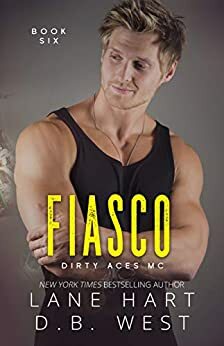 Fiasco by Lane Hart, D.B. West