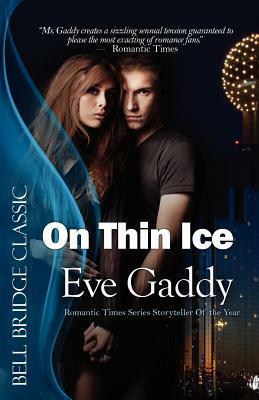 On Thin Ice by Eve Gaddy