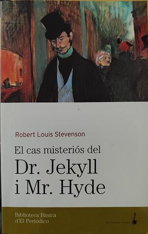 El Cas misteriós del Dr. Jekill i Mr. Hyde by Robert Louis Stevenson