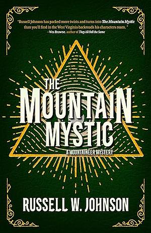 The Mountain Mystic by Russell W. Johnson