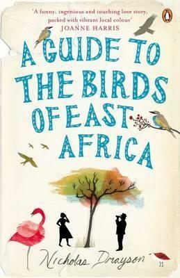 A Guide to the Birds of East Africa: 16 Point by Nicholas Drayson