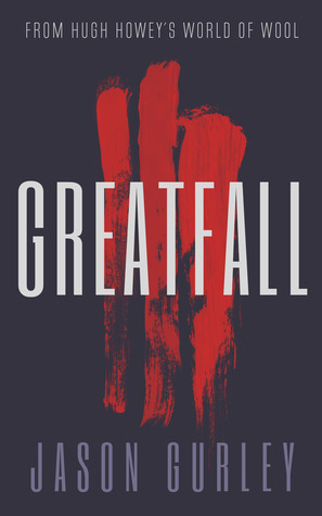 Greatfall: Part 3 by Jason Gurley
