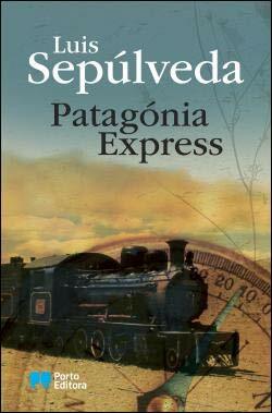 Patagónia Express by Luis Sepúlveda