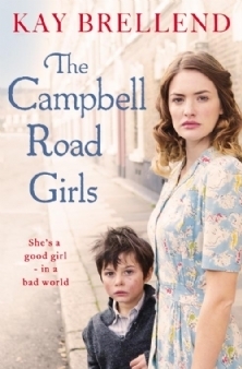 The Campbell Road Girls by Kay Brellend